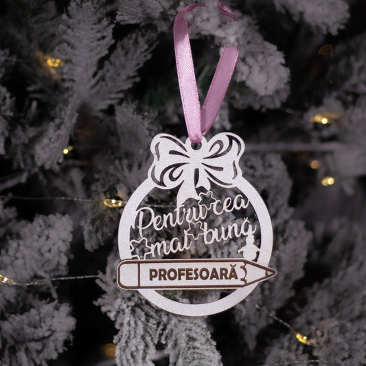 Globuleț din lemn „Pentru cea mai bună profesoară”