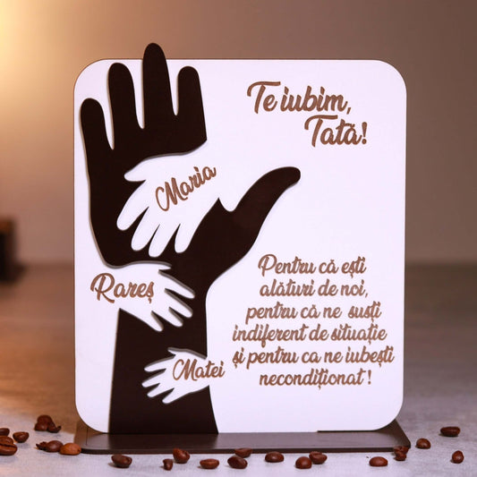 Placheta personalizata pentru tata - Te iubim, tata! - Creators of Crafts