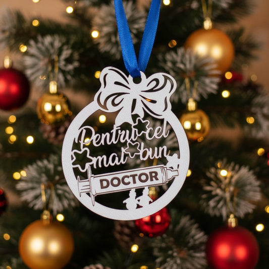 Globuleț din lemn - „Pentru cel mai bun Doctor”